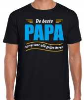 Beste papa sorry voor alle grijze haren vaderdag cadeau t shirt zwart voor heren